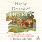 Happy Dreams of Liberty