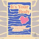 It's Your Body