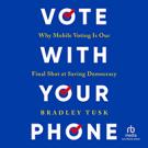 Vote With Your Phone