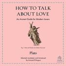 How to Talk About Love