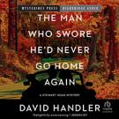 The Man Who Swore He'd Never Go Home Again