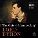 The Oxford Handbook of Lord Byron