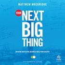 Your Next Big Thing