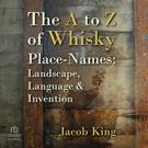 The A to Z of Whisky Place-Names