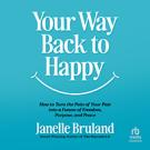 Your Way Back to Happy
