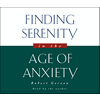 Finding Serenity in the Age of Anxiety
