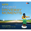 NPR Favorite Driveway Moments