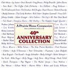 A Prairie Home Companion 40th Anniversary Collection